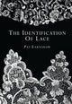 Book cover of: Identification of Lace. By: Pat Earnshaw