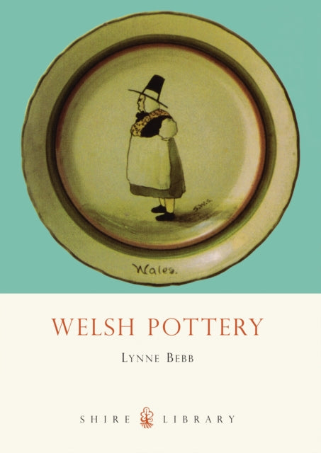 Book cover of: Welsh Pottery. By: Tim Bond