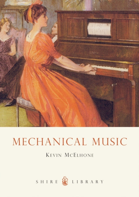 Book cover of: Mechanical Music. By: Kevin McElhone