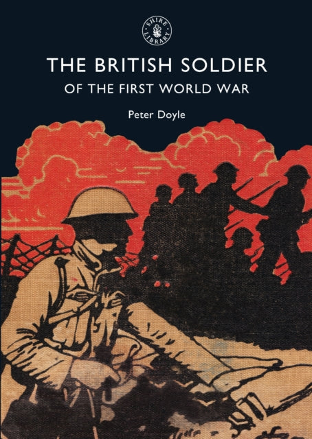 Book cover of: British Soldier of the First World War. By: Peter Doyle