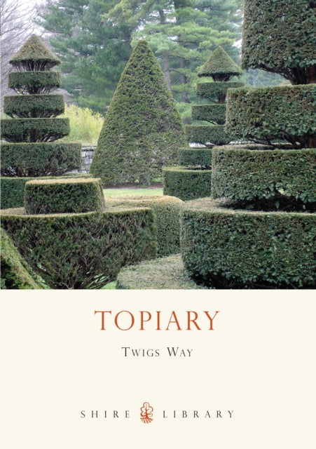Book cover of: Topiary. By: Twigs Way