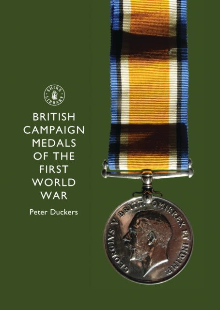 Book cover of: British Campaign Medals of the First World War. By: Peter Duckers