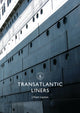 Book cover of: Transatlantic Liners. By: J. Kent Layton