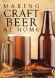 Book cover of: Making Craft Beer at Home. By: Gretchen Schmidhausler