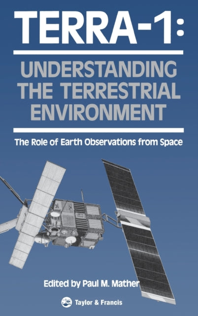 Book cover of: TERRA- 1: Understanding The Terrestrial Environment. By: P M Mather