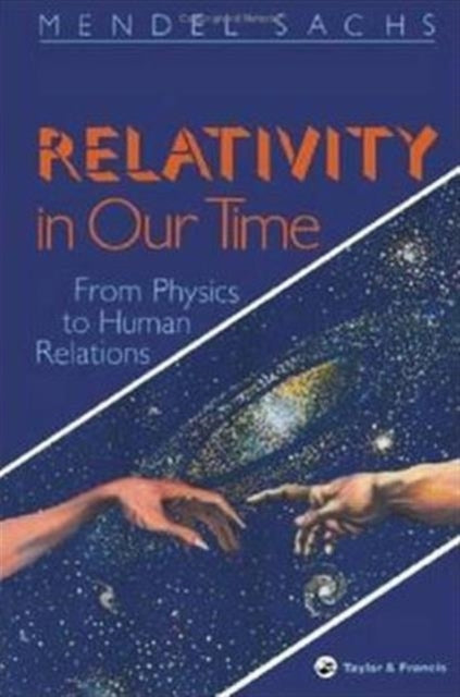 Book cover of: Relativity In Our Time. By: Mendel Sachs