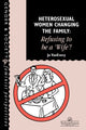 Book cover of: Heterosexual Women Changing The Family. By: Jo Van Every De