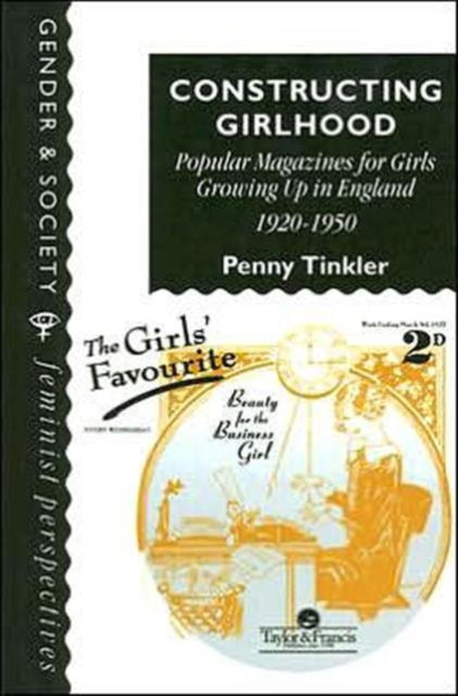 Book cover of: Constructing Girlhood. By: Penny Tinkler L