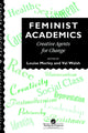 Book cover of: Feminist Academics. By: Louise Morley