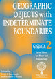 Book cover of: Geographic Objects with Indeterminate Boundaries