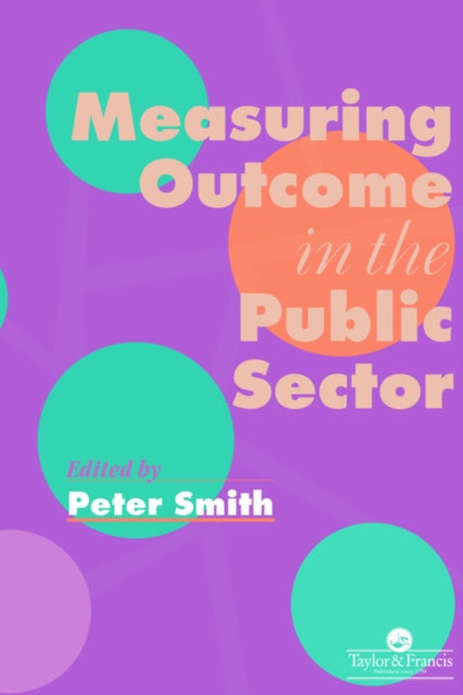 Book cover of: Measuring Outcome In The Public Sector