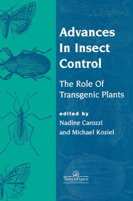 Book cover of: Advances In Insect Control. By: Nadine B Carozzi