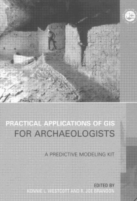 Book cover of: Practical Applications of GIS for Archaeologists