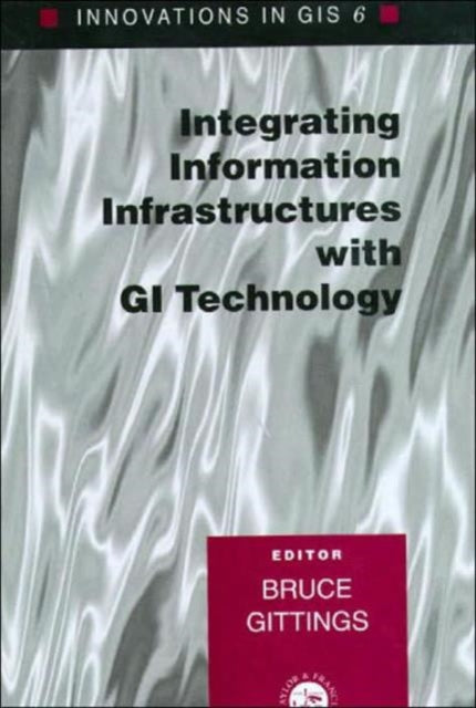 Book cover of: Innovations in GIS 6. By: Bruce Gittings