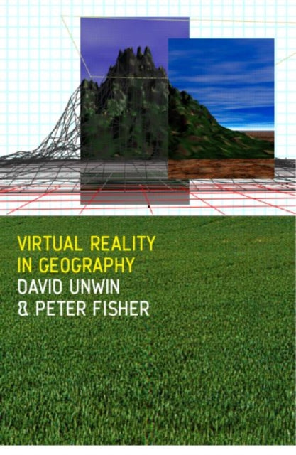 Book cover of: Virtual Reality in Geography. By: Peter Fisher