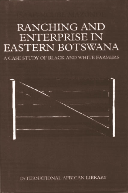 Book cover of: Ranching & Enterprise in Eastern Botswana