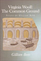 Book cover of: Virginia Woolf: The Common Ground