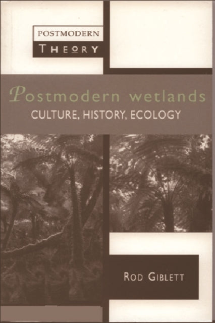 Book cover of: Postmodern Wetlands