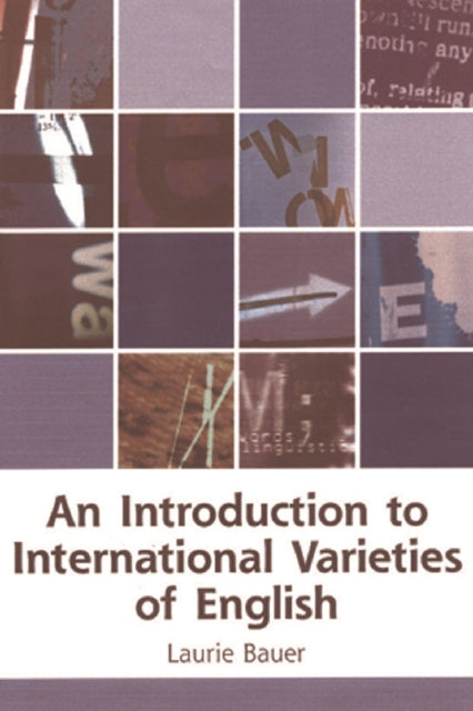 Book cover of: Introduction to International Varieties of English. By: Laurie Bauer