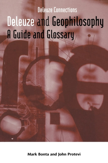 Book cover of: Deleuze and Geophilosophy. By: Mark Bonta