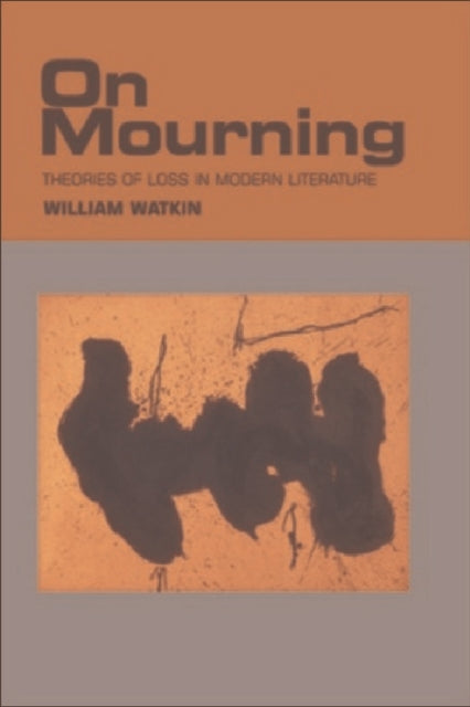 Book cover of: On Mourning. By: William Watkin