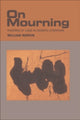 Book cover of: On Mourning. By: William Watkin