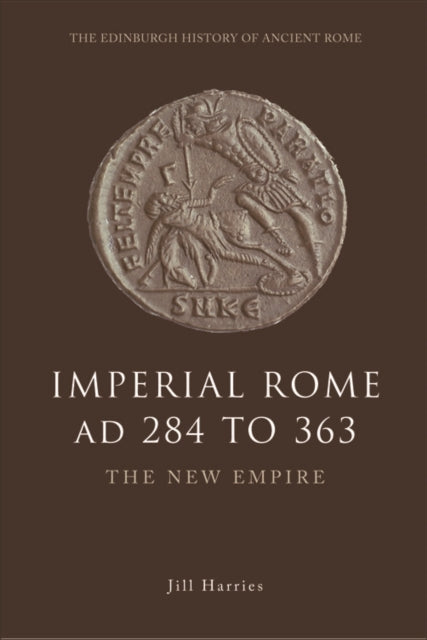 Book cover of: Imperial Rome AD 284 to 363. By: Jill Harries