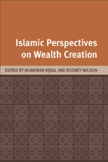 Book cover of: Islamic Perspectives on Wealth Creation. By: Munawar Iqbal