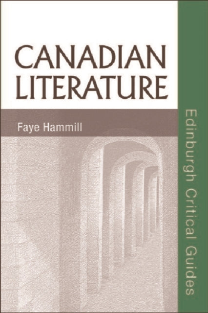 Book cover of: Canadian Literature. By: Faye Hammill