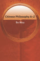 Book cover of: Chinese Philosophy AZ. By: Bo Mou