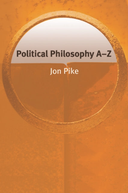 Book cover of: Political Philosophy AZ. By: Jon Pike