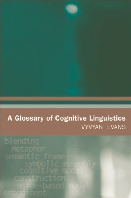 Book cover of: Glossary of Cognitive Linguistics. By: Vyvyan Evans