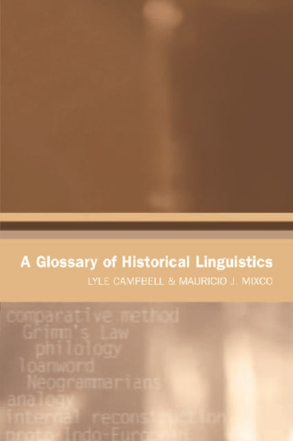 Book cover of: Glossary of Historical Linguistics. By: Lyle Campbell