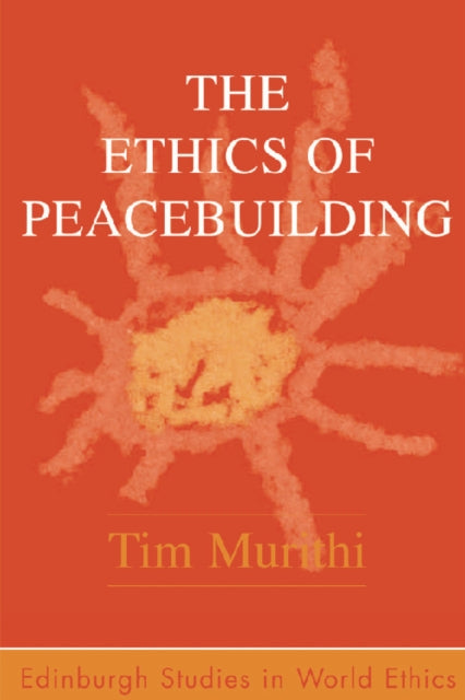 Book cover of: Ethics of Peacebuilding