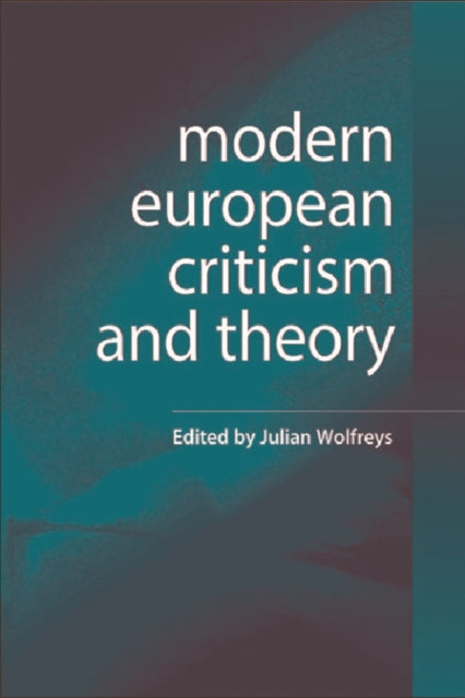 Book cover of: Modern European Criticism and Theory. By: Julian Wolfreys
