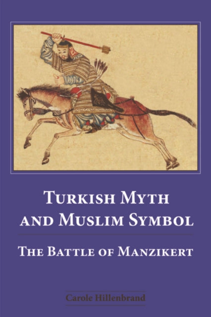 Book cover of: Turkish Myth and Muslim Symbol. By: Carole Hillenbrand