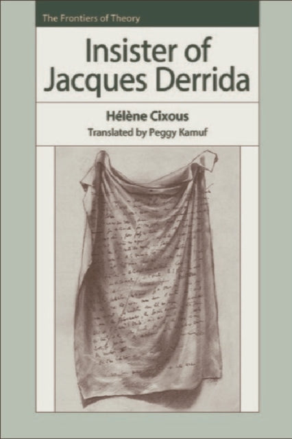 Book cover of: Insister of Jacques Derrida. By: Hélène Cixous
