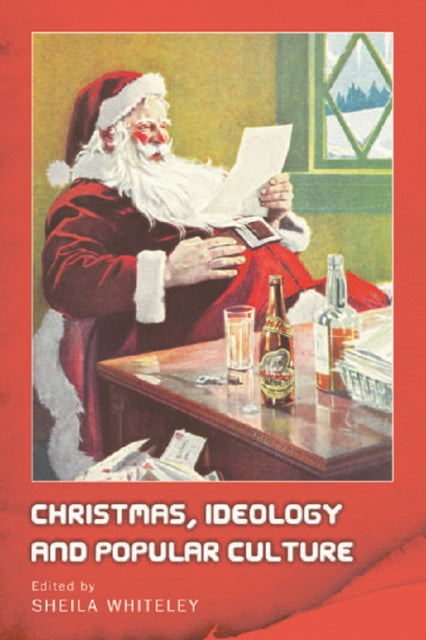 Book cover of: Christmas, Ideology and Popular Culture. By: Sheila Whiteley