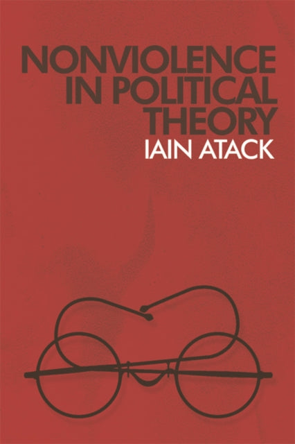 Book cover of: Nonviolence in Political Theory