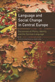 Book cover of: Language and Social Change in Central Europe