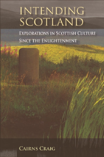 Book cover of: Intending Scotland. By: Cairns Craig