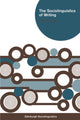 Book cover of: Sociolinguistics of Writing