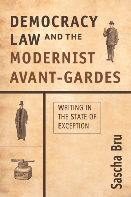 Book cover of: Democracy, Law and the Modernist Avant-Gardes. By: Sascha Bru