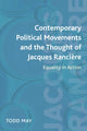 Book cover of: Contemporary Political Movements and the Thought of Jacques Ranciere. By: Todd May