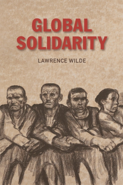 Book cover of: Global Solidarity. By: Lawrence Wilde