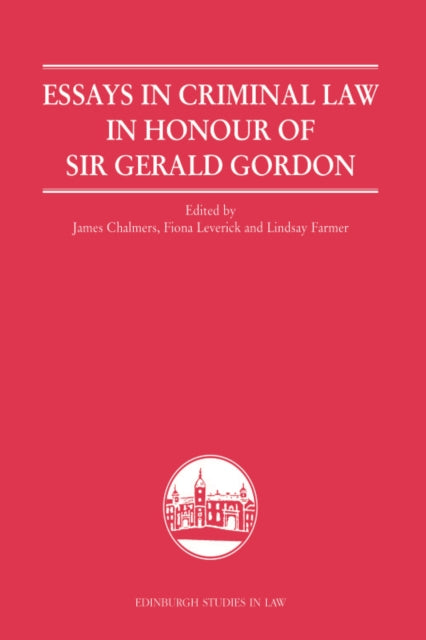 Book cover of: Essays in Criminal Law in Honour of Sir Gerald Gordon