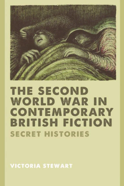Book cover of: Second World War in Contemporary British Fiction. By: Victoria Stewart