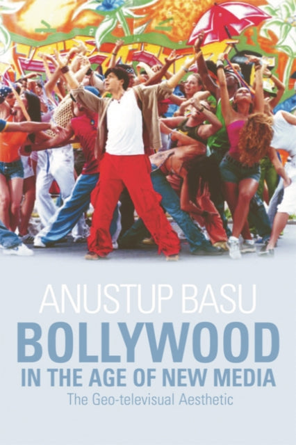 Book cover of: Bollywood in the Age of New Media