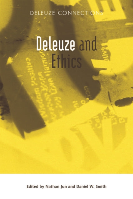 Book cover of: Deleuze and Ethics. By: Nathan J. Jun