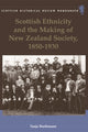 Book cover of: Scottish Ethnicity and the Making of New Zealand Society, 1850-1930. By: Tanja Bueltmann